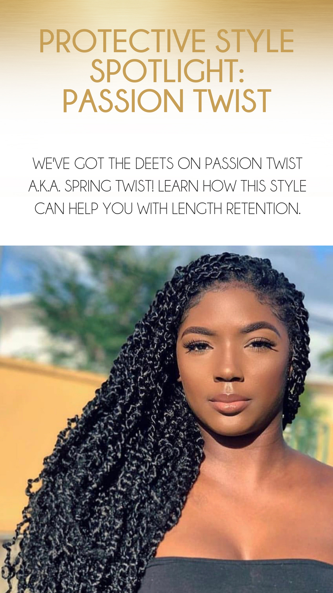 Protective Style Spotlight: Passion Twists
