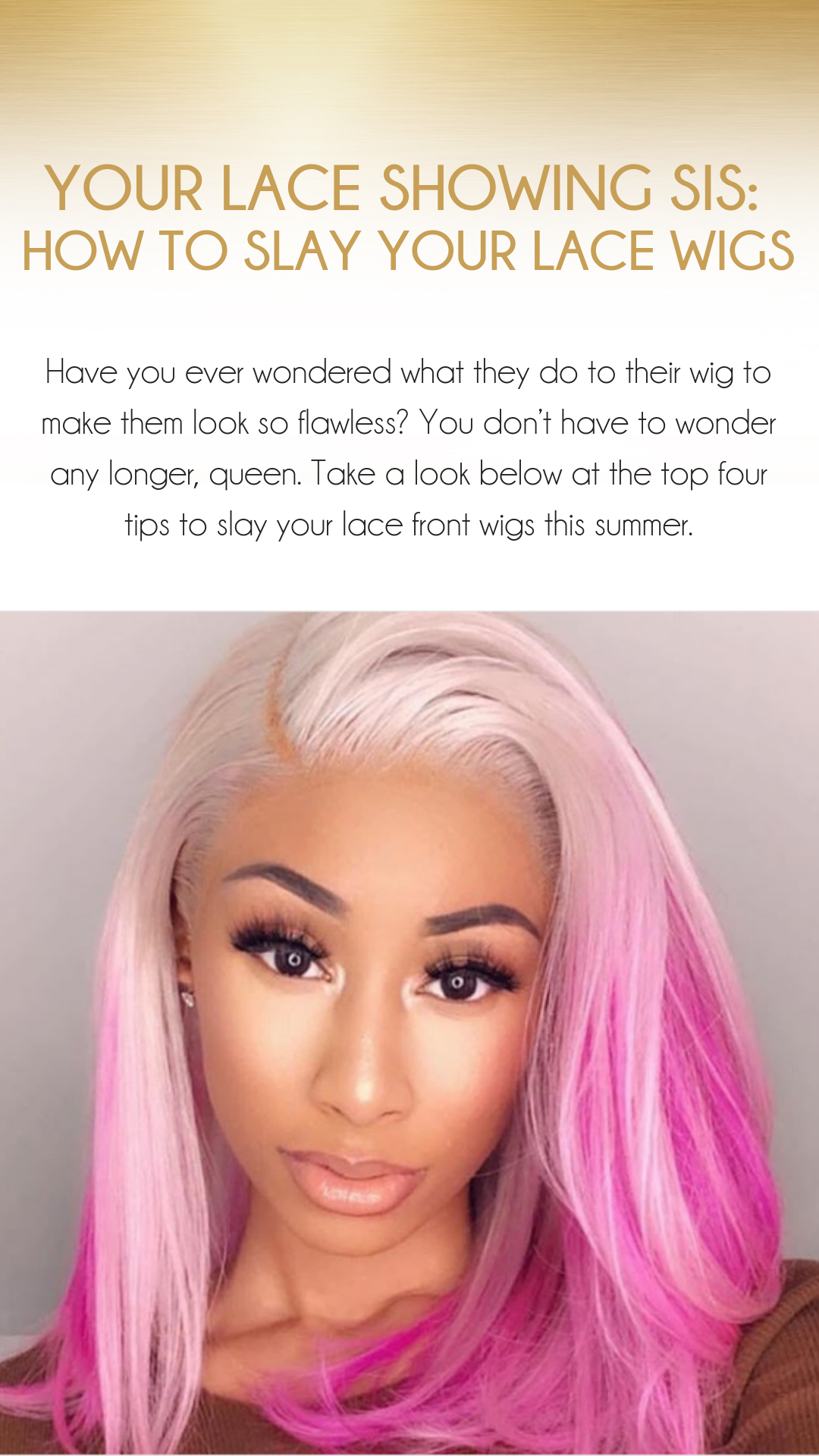 Your lace showing sis: how to slay your lacefronts and frontals